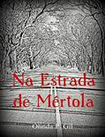 Ler Na Estrada de Mértola, do autor Olinda Gil Ler Na Estrada de Mértola, do autor Olinda Gil