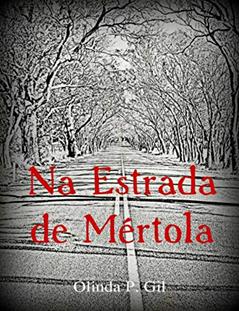 Na Estrada de Mértola, do autor Olinda Gil