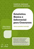 Ler Estatística Básica E Inferencial Para Concursos: Teoria e Questões Resolvidas, do autor Fabricio Mariano; Anderson Meneses