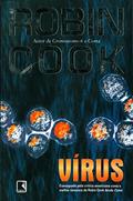 Ler Vírus, do autor Robin Cook Ler Vírus, do autor Robin Cook