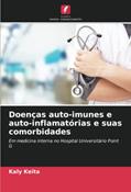 Ler Doenças auto-imunes e auto-inflamatórias e suas comorbidades: Em medicina interna no Hospital Universitário Point G, do autor Kaly Keïta