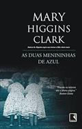 Ler As duas menininhas de azul, do autor Mary Higgins Clark