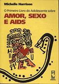 Ler Primeiro Livro Adolesc.S/Amor,Sexo,Aids, do autor Michelle Harrison Ler Primeiro Livro Adolesc.S/Amor,Sexo,Aids, do autor Michelle Harrison
