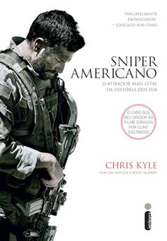 Sniper americano: O atirador mais letal da história dos EUA, do autor Chris Kyle