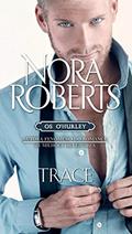 Ler Trace - Série Os O'Hurley, do autor Nora Roberts