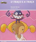 Ler O Traço e a Traça, do autor Roseana Murray Ler O Traço e a Traça, do autor Roseana Murray