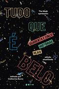 Ler Tudo que é belo: Quarenta e cinco histórias reais, do autor The Moth Ler Tudo que é belo: Quarenta e cinco histórias reais, do autor The Moth