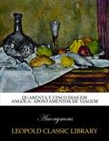 Ler Quarenta e cinco dias em Angola: apontamentos de viagem (Portuguese Edition), do autor Anonymous .