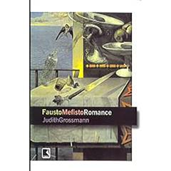 Fausto Mefisto Romance, do autor Judith Grossmann