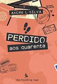 Ler Perdido aos Quarenta, do autor Andre  L. Sïlva
