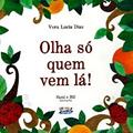 Ler Olha só quem vem lá!, do autor Sami; Vera Lucia Dias