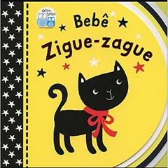 Bebê Zigue-zague: Olha, Bebê!, do autor Little Tiger Press Ltd.; barbara Messas Marchi