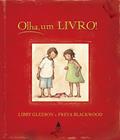 Ler Olha, um livro!, do autor Libby Gleeson Ler Olha, um livro!, do autor Libby Gleeson