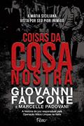 Ler Coisas da Cosa Nostra: A máfia siciliana vista por seu pior inimigo, do autor Giovanni Falcone