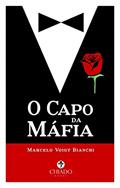 Ler O Capo da Máfia, do autor Marcelo Voigt Bianchi