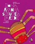 Ler Dona Aranha subiu pela parede, do autor Simão de Miranda Ler Dona Aranha subiu pela parede, do autor Simão de Miranda