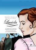 Ler Lucíola em graphic novel, do autor José De Alencar