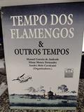Ler Tempo Dos Flamengos E Outros Tempos: Brasil Seculo Xvii (Serie Descobrimentos) (Portuguese Edition), do autor Manuel Correia De Andrade Ler Tempo Dos Flamengos E Outros Tempos: Brasil Seculo Xvii (Serie Descobrimentos) (Portuguese Edition), do autor Manuel Correia De Andrade