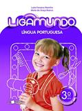 Ler Ligamundo - Português - 3º Ano, do autor Luzia Fonseca Marinho; Maria da Graça Fernandes Branco