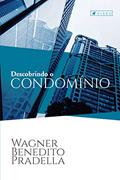 Ler Descobrindo o Condomínio, do autor Wagner Benedito Pradella