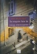 Ler Se Ninguém Falar de Coisas Interessantes, do autor Jon Mcgregor