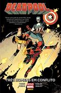 Ler Deadpool: Três Homens em Conflito, do autor Gerry Duggan