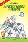 Ler A fazendinha maluca (Coleção Bebê Maluquinho), do autor Ziraldo Ler A fazendinha maluca (Coleção Bebê Maluquinho), do autor Ziraldo