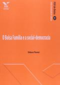 Ler O Bolsa Família e a Social-democracia, do autor Debora Thome