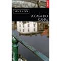 Ler A Casa Do Canal - Coleção L&PM Pocket, do autor Georges Simenon