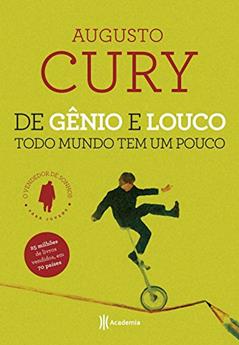 De gênio e louco todo mundo tem um pouco - 3º ediç, do autor Augusto Cury