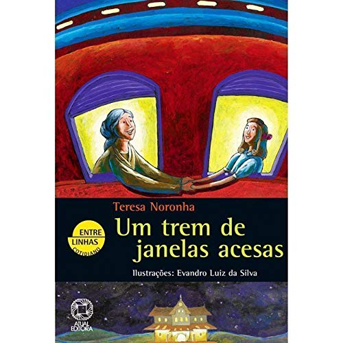 Ler Um Trem De Janelas Acesas, do autor Teresa Noronha