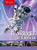 Ler Minha Primeira Enciclopédia - Tecnologia e Ciência, do autor Laura; Marco Aceti; Scuderi Ler Minha Primeira Enciclopédia - Tecnologia e Ciência, do autor Laura; Marco Aceti; Scuderi