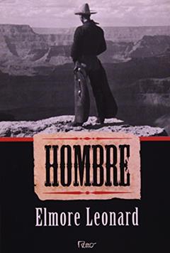 Hombre, do autor Elmore Leonard