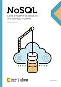 Ler NoSQL: Como armazenar os dados de uma aplicação moderna, do autor David Paniz Ler NoSQL: Como armazenar os dados de uma aplicação moderna, do autor David Paniz