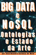 Ler Big Data e NoSQL: Ontologias e Estado da Arte (Ciência de Dados, Inteligência Artificial, Machine Learning e Deep Learning Livro 1), do autor Anaximandro Barbosa de Melo Ler Big Data e NoSQL: Ontologias e Estado da Arte (Ciência de Dados, Inteligência Artificial, Machine Learning e Deep Learning Livro 1), do autor Anaximandro Barbosa de Melo