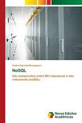 Ler NoSQL: Um comparativo entre BD relacionais e não relacionais (noSQL), do autor Andre Eduardo Menegasso Ler NoSQL: Um comparativo entre BD relacionais e não relacionais (noSQL), do autor Andre Eduardo Menegasso