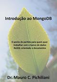 Ler Introdução do MongoDB: O ponto de partida para quem quer trabalhar com o banco de dados NoSQL orientado a documentos, do autor Mauro; Christiano Anderson Pichiliani Ler Introdução do MongoDB: O ponto de partida para quem quer trabalhar com o banco de dados NoSQL orientado a documentos, do autor Mauro; Christiano Anderson Pichiliani