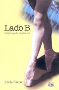Ler Lado B: histórias de mulheres, do autor Lúcia Facco Ler Lado B: histórias de mulheres, do autor Lúcia Facco
