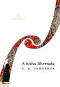 Ler A noiva libertada, do autor A. B. Yehoshua Ler A noiva libertada, do autor A. B. Yehoshua