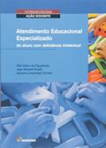 Ler Atendimento educacional especializado do aluno com deficiência intelectual, do autor Adriana Limaverde Gomes