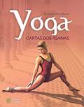 Ler Yoga. Cartas dos Ásanas, do autor Rosângela Maria Bassoli