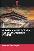 Ler O POEM e o PALACE são ESSENCIALMENTE o MESMO, do autor Gianfranco Guaragna