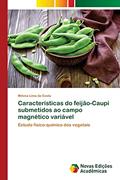 Ler Características do feijão-Caupi submetidos ao campo magnético variável: Estudo físico-químico dos vegetais, do autor Milena Lima da Costa Ler Características do feijão-Caupi submetidos ao campo magnético variável: Estudo físico-químico dos vegetais, do autor Milena Lima da Costa