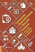 Ler Treinamento e desenvolvimento em recursos humanos:: encenando e efetivando resultados, do autor Denilson A. L. Freire