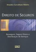 Ler Direito de Seguros. Resseguro, Seguro Direto e Distribuição de Serviços, do autor Amadeu Carvalhaes Ribeiro Ler Direito de Seguros. Resseguro, Seguro Direto e Distribuição de Serviços, do autor Amadeu Carvalhaes Ribeiro