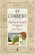 Ler O Correio: Organização, tradução, prefácio e notas de Sônia Zaghetto, do autor Rabindranath Tagore