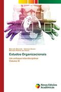 Ler Estudos Organizacionais: Um enfoque interdisciplinarVolume III, do autor Marcelo Macedo; Vinicius Dezen; Mariane Ramos de Souza Ler Estudos Organizacionais: Um enfoque interdisciplinarVolume III, do autor Marcelo Macedo; Vinicius Dezen; Mariane Ramos de Souza