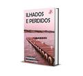 Ler ILHADOS E PERDIDOS, do autor JESILENE RODRIGUES