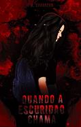 Ler Quando A Escuridão Chama, do autor M. Cavarzan