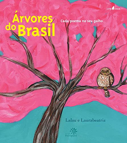 Ler Árvores do Brasil: Cada poema no seu galho, do autor Lalau